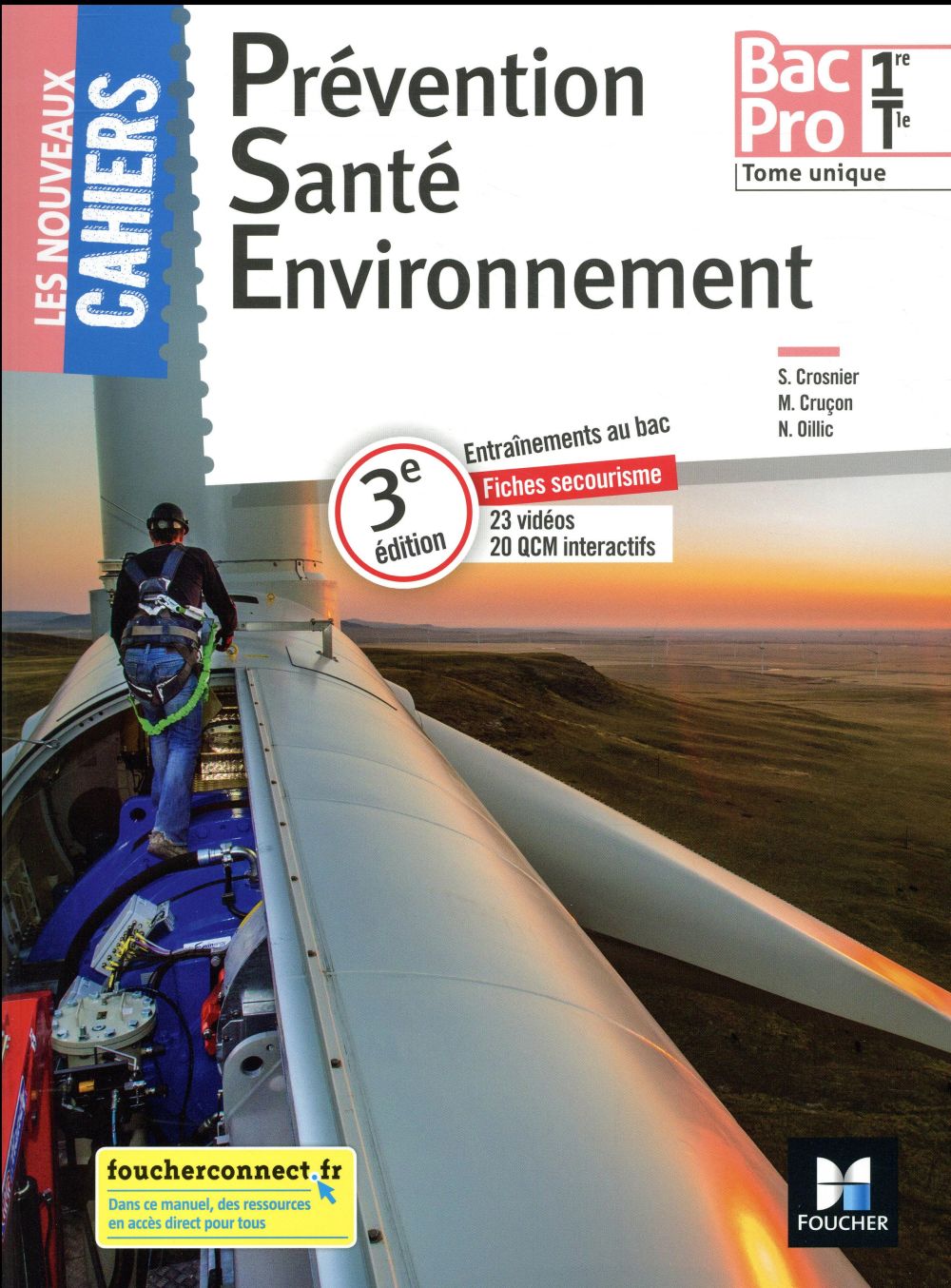 Les nouveaux cahiers : prévention santé environnement (PSE) ; 1re, terminale bac pro ; manuel de l'élève (édition 2018)