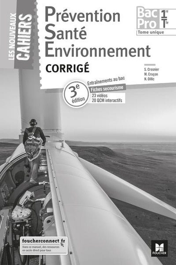 Les nouveaux cahiers - prevention sante environnement 1re-tle bac pro - ed. 2018 - corrige