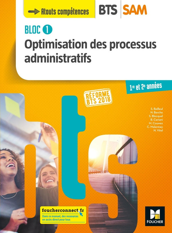 Bloc 1 optimisation des processus administratifs ; BTS sam 1re et 2e années ; livre de l'élève (édition 2018)