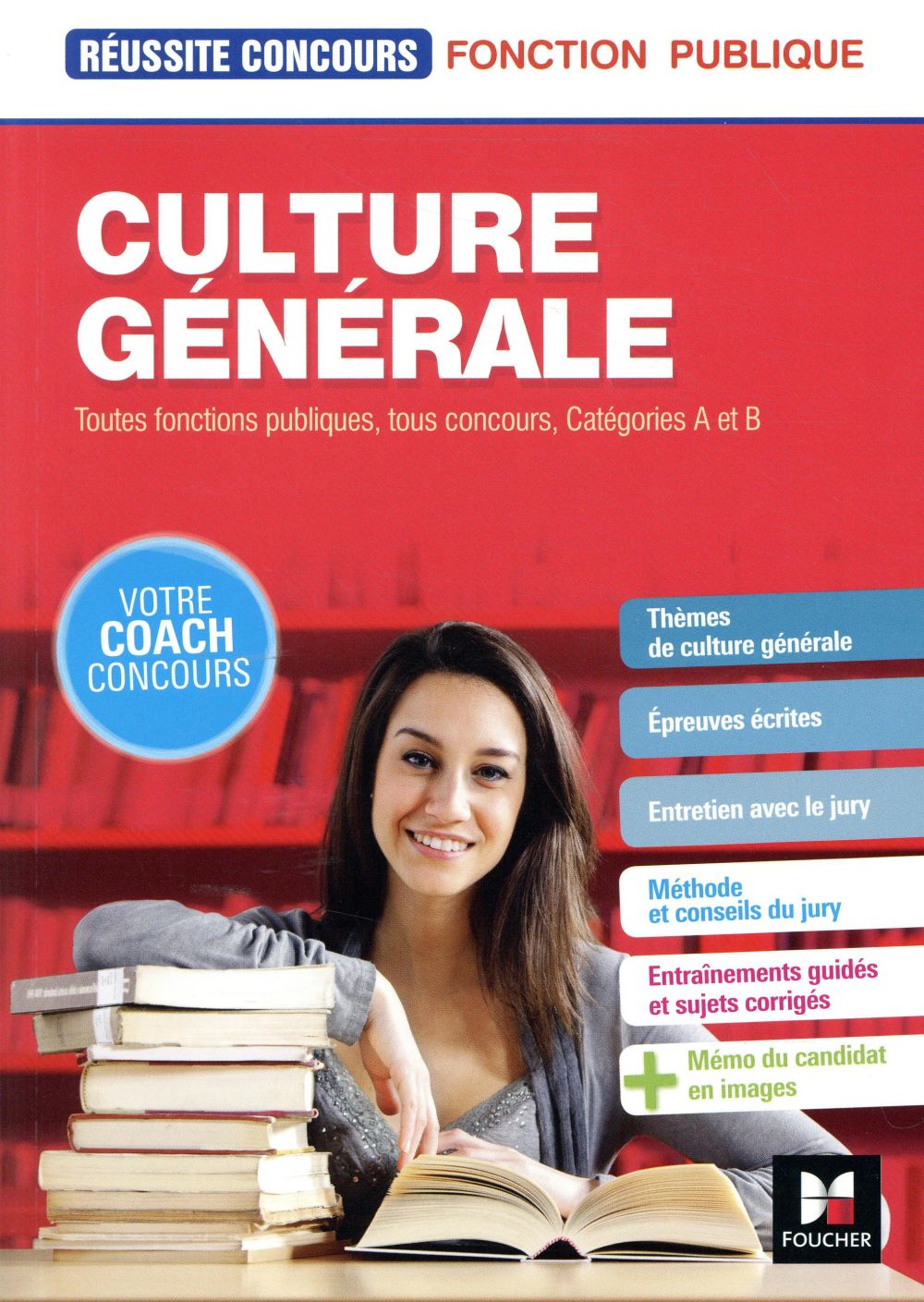 Réussite concours : culture générale ; tous concours ; préparation complète