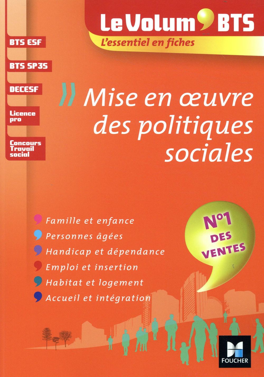 Le volum' : BTS ; mise en oeuvre des politiques sociales (4e édition)