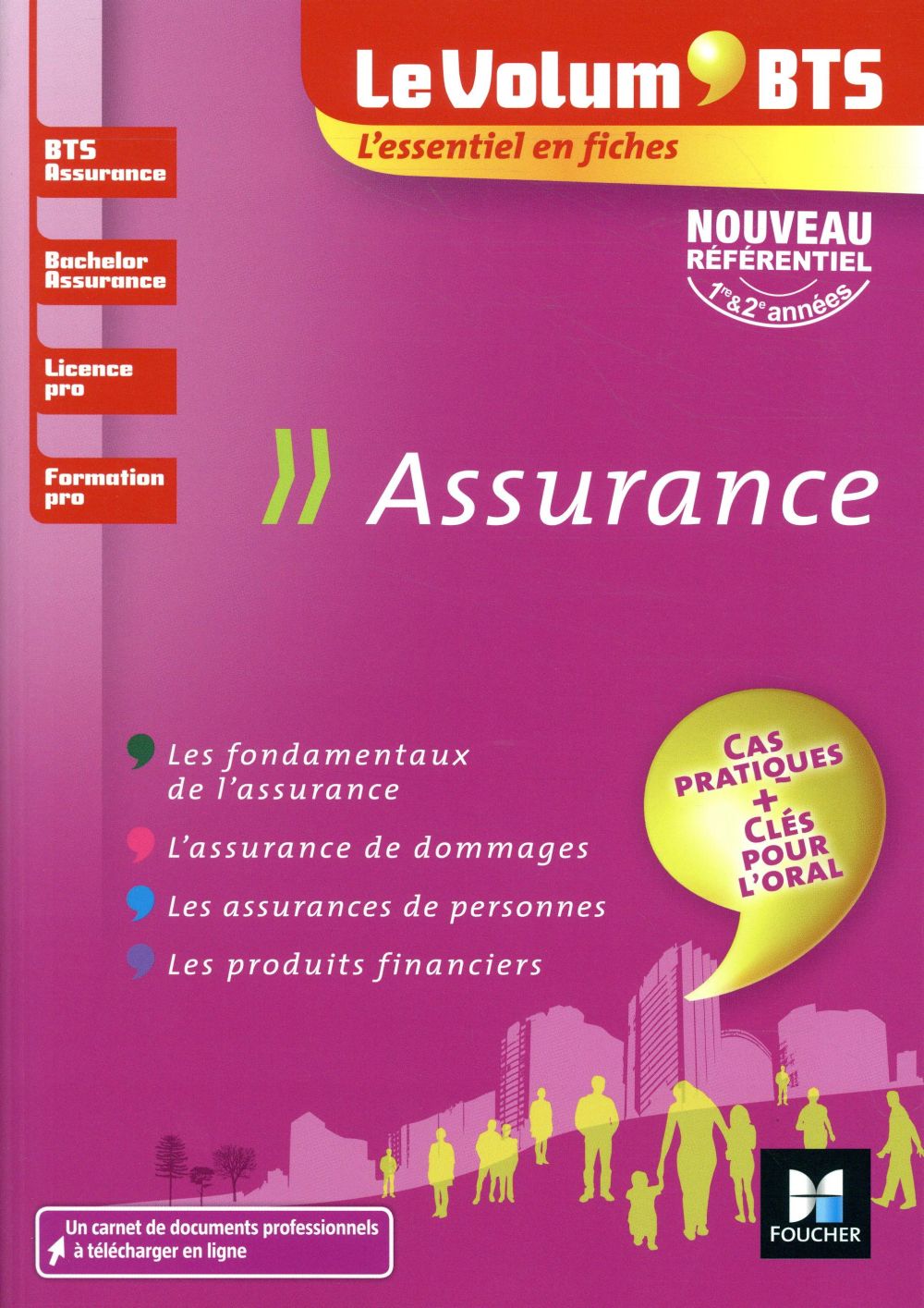 Le volum' : assurance ; BTS, bachelor, licence pro, formation pro