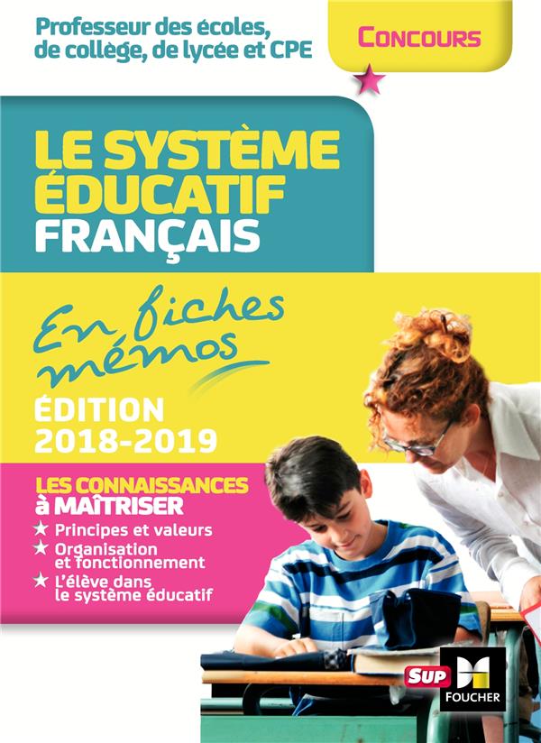 Concours enseignement ; le système éducatif français en fiches mémos (édition 2018/2019)