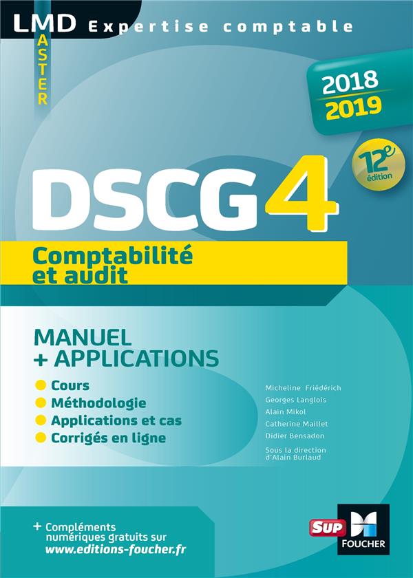 DSCG 4 comptabilité et audit ; manuel et applications ; préparation complète (édition 2018/2019)