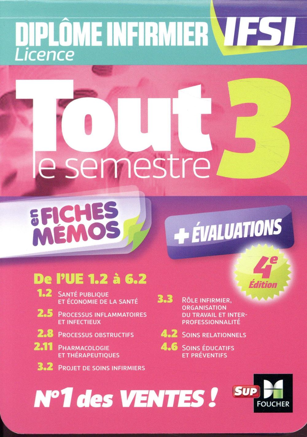 Tout le semestre 3 en fiches mémos ; diplôme d'Etat infirmier - dei IFSI ; révision et entraînement