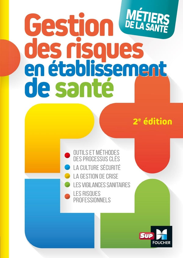 Métiers de la santé ; gestion des risques ; définitions, outils et méthodes (2e édition)