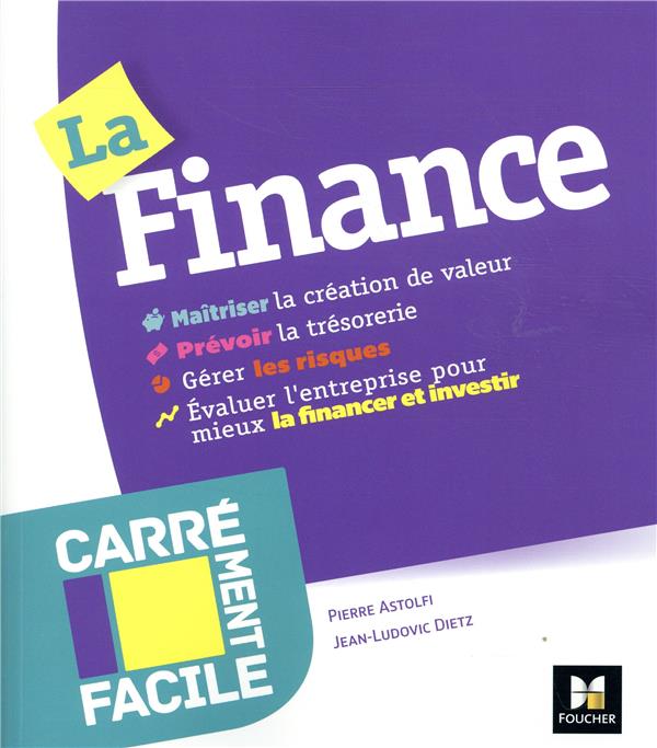 Carrément facile : la finance ; professionnels, entreprises, TPE, non spécialistes, étudiants
