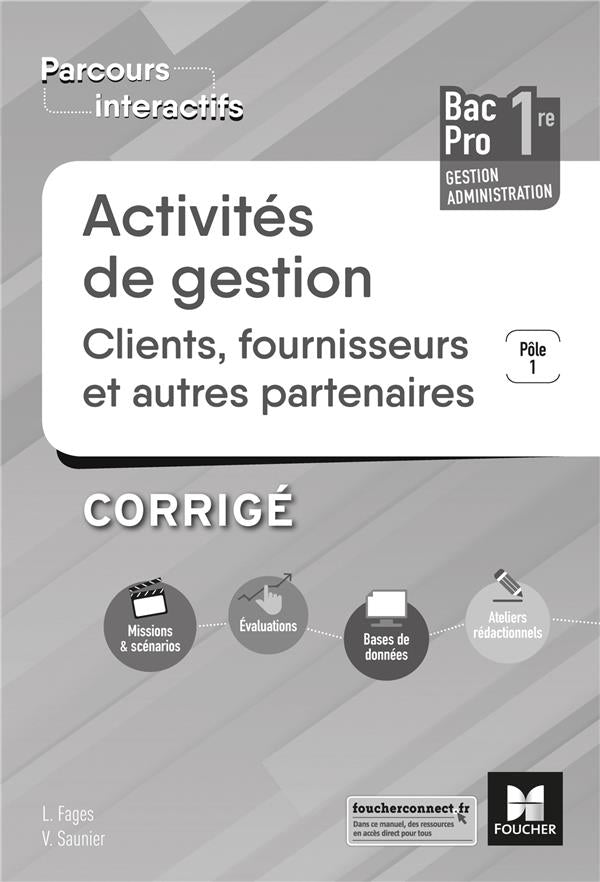 Parcours interactifs : activités de gestion clients, fournisseurs et autres partenaires ; 1re bac pro gestion administration ; corrigé (édition 2019)