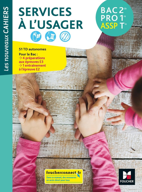 Les nouveaux cahiers : services a l'usager 2de-1re-tle bac pro assp ; manuel de l'élève (édition 2019)