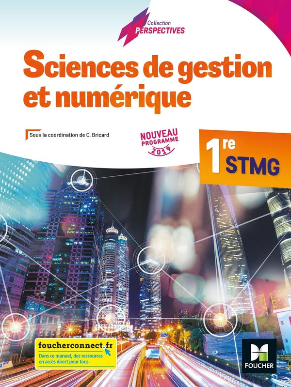 Sciences de gestion et numérique ; 1re STMG ; manuel de l'élève (édition 2019)