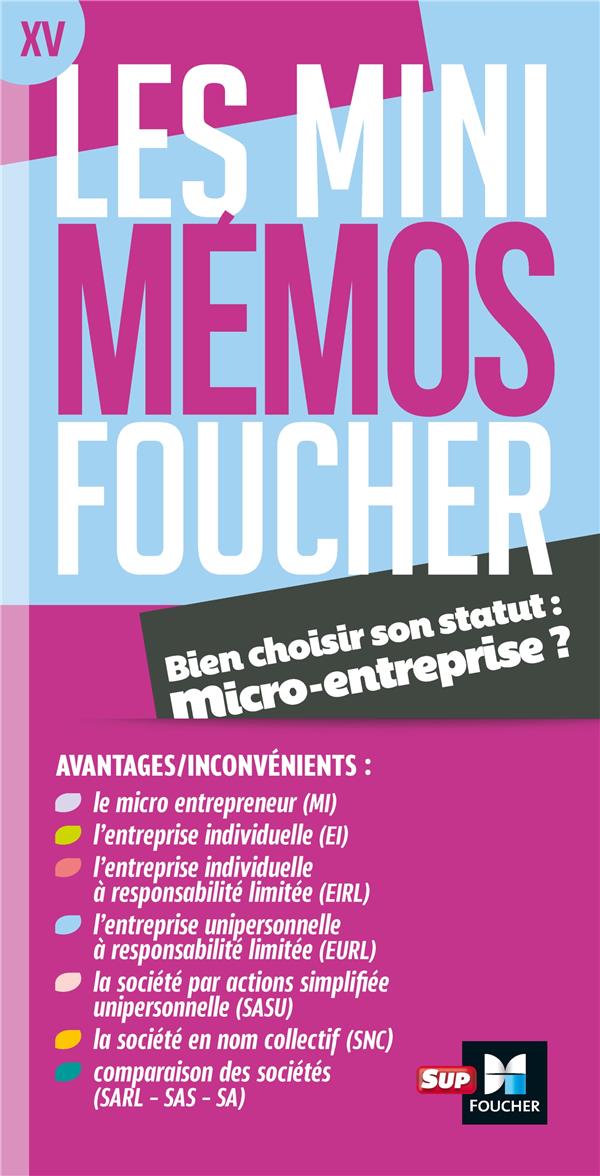 Les mini mémos Foucher : micro-entreprise revision ; quel statut pour mon entreprise ?