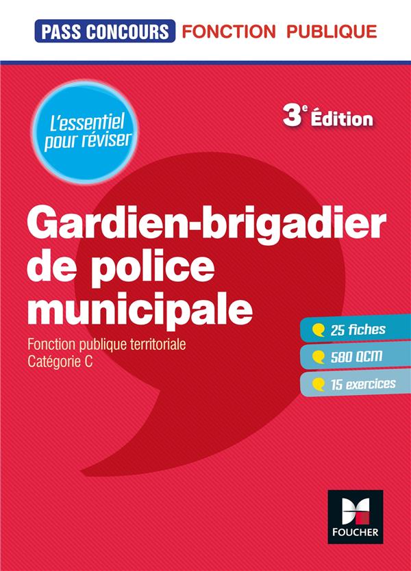 Pass'concours : gardien-brigadier de police municipale ; fonction publique territoriale ; catégorie C (3e édition)