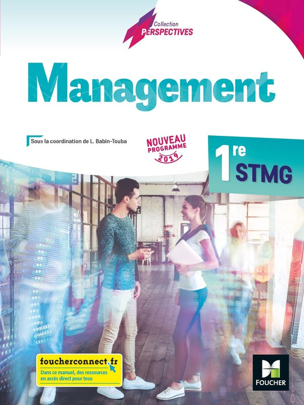 Management ; 1re STMG ; manuel de l'élève (édition 2019)