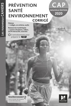 Les nouveaux cahiers : prévention, santé, environnement ; CAP ; corrigé