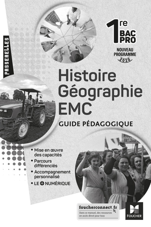 Passerelles : histoire-géographie, EMC ; 1re bac pro ; guide pédagogique