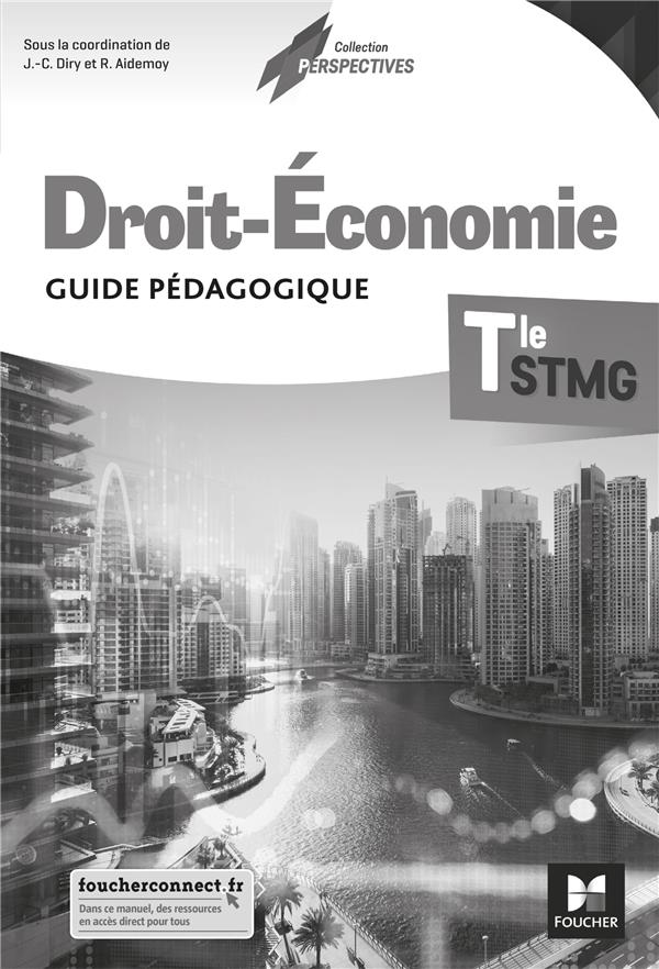Droit-économie ; terminale STMG ; guide pédagogique (édition 2020)