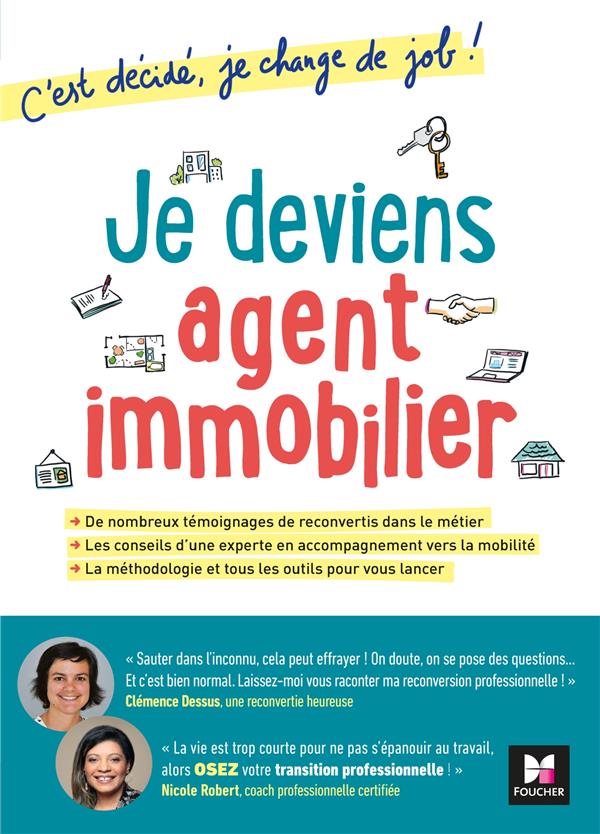 C'est décidé, je change de job ! ; je deviens agent immobilier