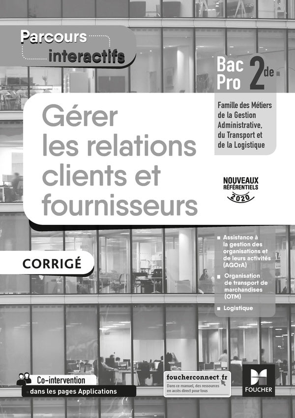 Parcours interactifs : gérer les relations clients et fournisseurs ; 2de bac pro ; corrigé