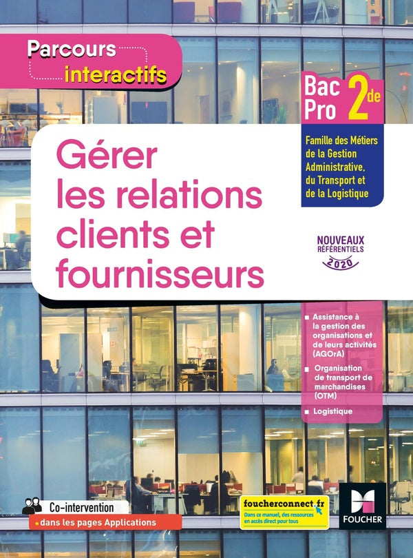 Parcours interactifs : gérer les relations clients et fournisseurs ; 2de bac pro ; livre élève