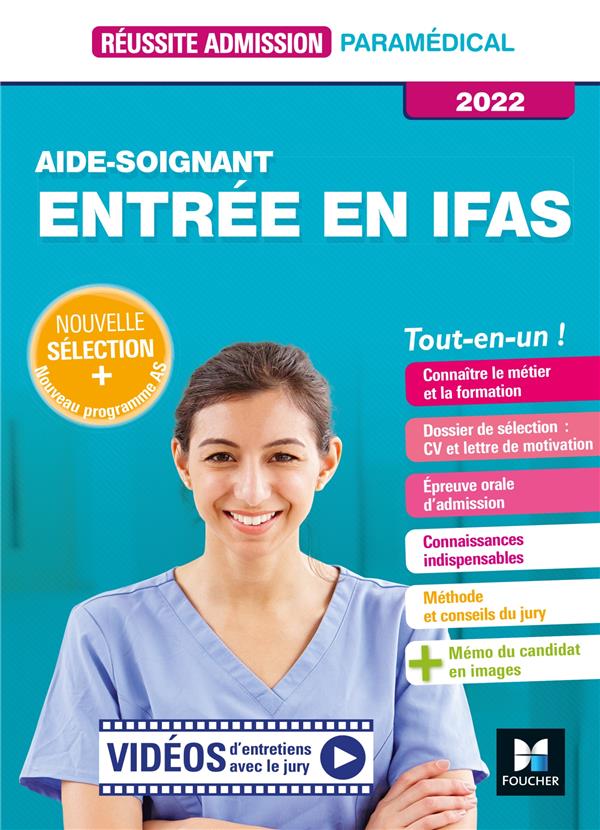 Réussite admission : aide-soignant ; entrée en IFAS ; tout-en-un ! (édition 2022)
