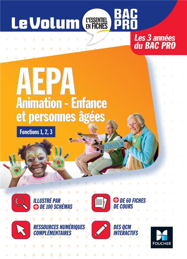 Le volum' : AEPA : animation, enfance et personnes âgées ; bac pro ; révision et entraînement