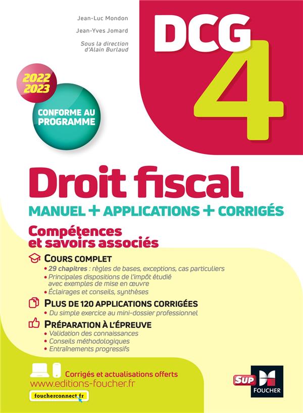 DCG 4 : droit fiscal ; manuel + applications + corrigés (édition 2022/2023)