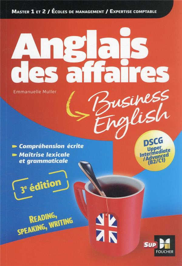 Anglais des affaires ; master 1 et 2, école de management, expertise comptable (3e édition)
