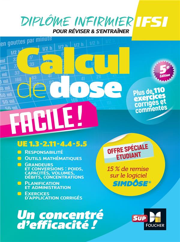 Diplôme infirmier en IFSI ; calcul de dose facile ! DEI ; révision (5e édition)