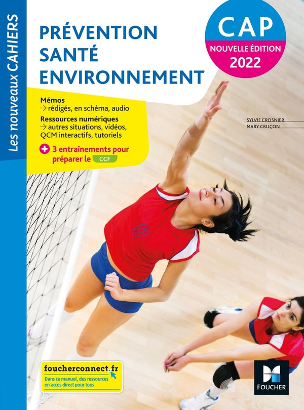 Les nouveaux cahiers : prévention santé environnement (PSE) ; CAP ; livre élève