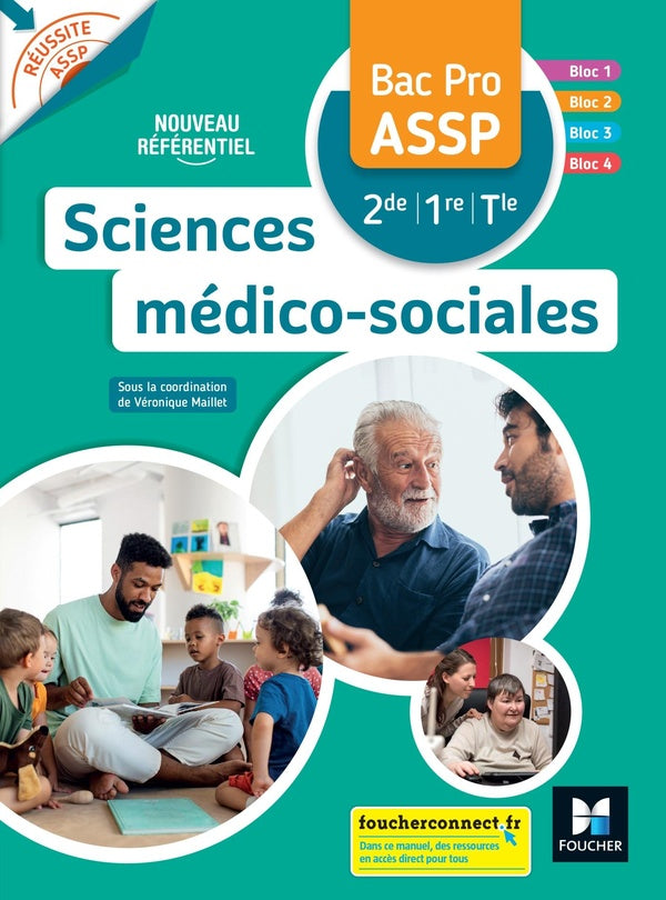 Réussite ASSP : sciences médico-sociales ; 2de, 1re, terminale bac pro ASSP ; livre élève