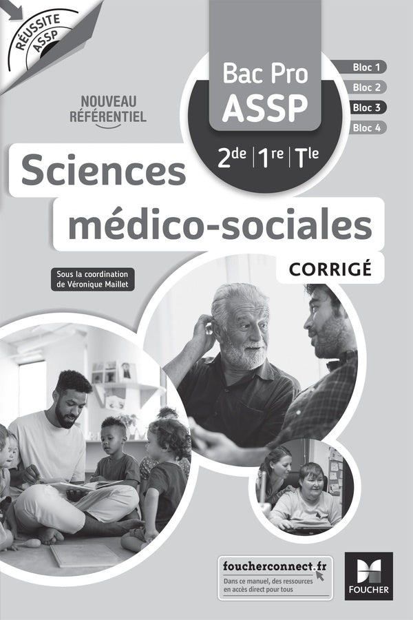 Réussite ASSP : sciences médico-sociales ; bac pro ASSP 2de, 1re, terminale ; corrigé