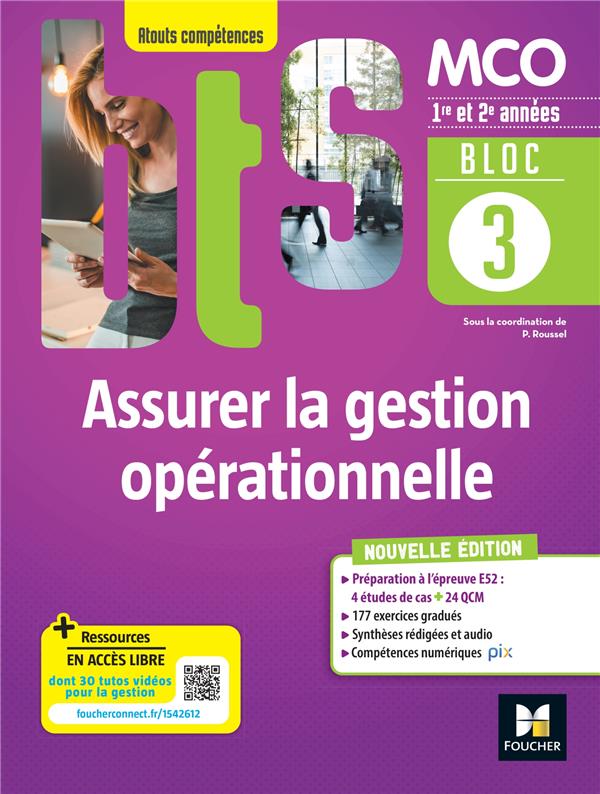 Bloc 3 : assurer la gestion opérationnelle ; BTS MCO 1re & 2e années ; livre élève