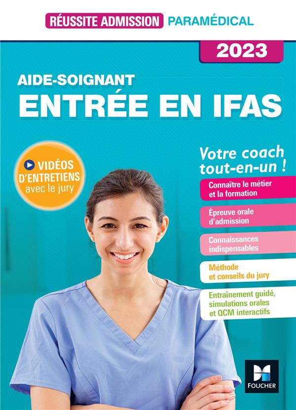 Réussite admission : entrée en IFAS : aide-soignant (édition 2023)