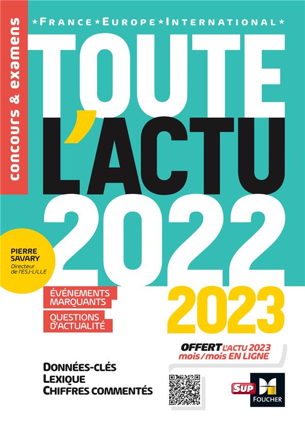 Toute l'actu ; événements marquants ; questions d'actualité ; concours et examens (édition 2022/2023)