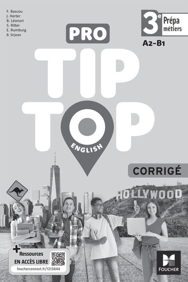 Pro tip top english ; anglais ; 3e prépa-métiers ; corrigé