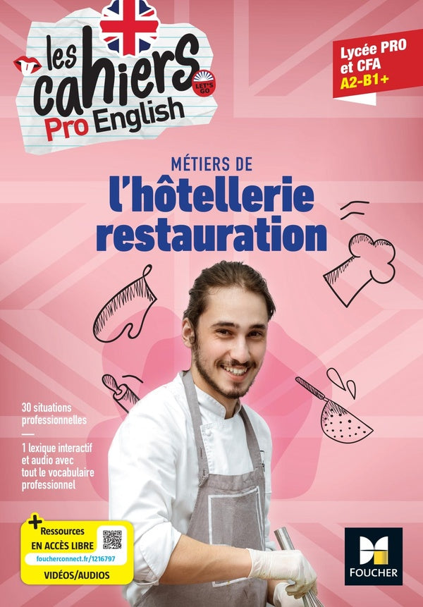 Les cahiers pro english ; anglais ; bac pro hôtellerie-restauration ; livre élève
