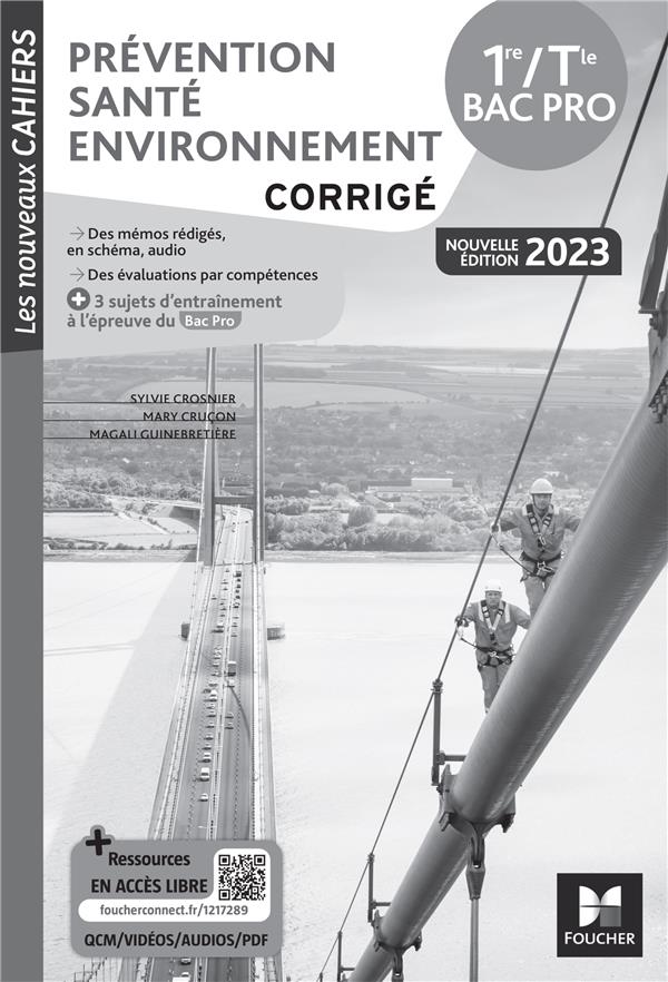 Les nouveaux cahiers : prévention santé environnement (PSE) ; 1re, terminale bac pro ; corrigé
