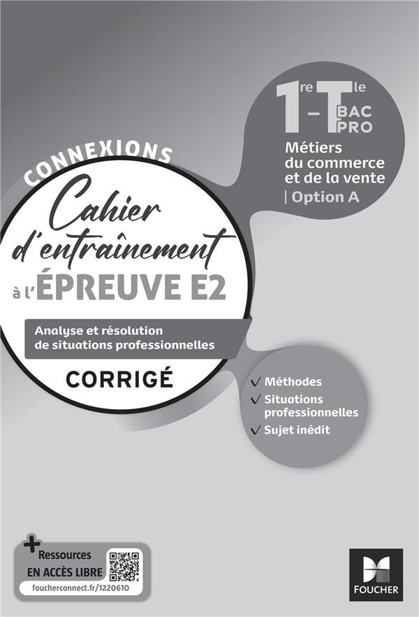 Connexions : entraînement à l'épreuve E2 ; bac pro métiers du commerce ; corrigé