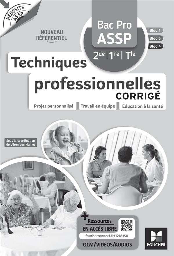 Réussite ASSP : techniques professionnelles ; bac pro ASSP ; corrigé