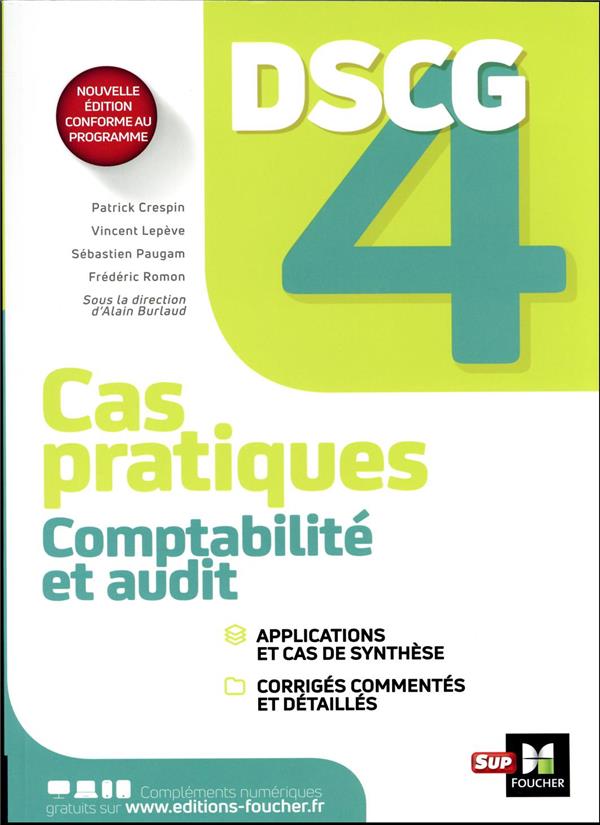 DSCG 4 : comptabilité et audit ; cas pratiques (édition 2023/2024)