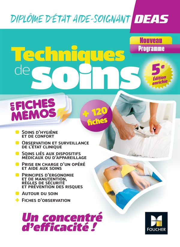 Techniques de soins en fiches mémos ; DEAS : diplôme d'Etat aide-soignant (édition 2023/2024)
