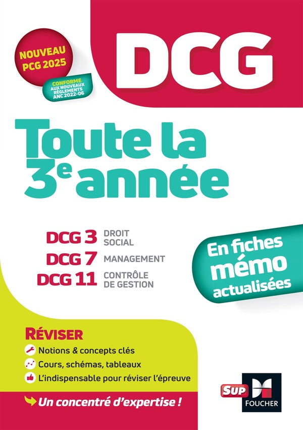 DCG : Toute la 3e année du DCG 3, 7, 11 en fiches ; Révision (édition 2024/2025)