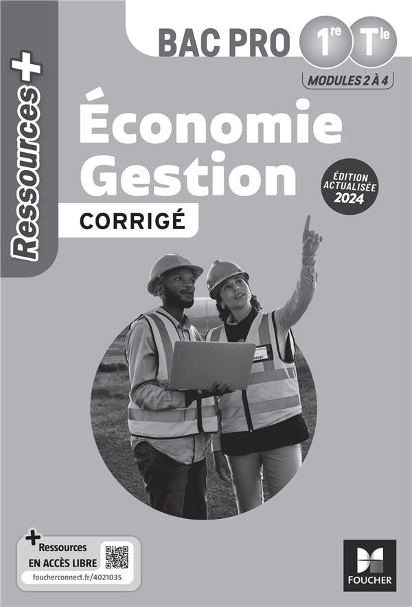 Ressources + : Économie gestion ; 1re, terminale bac pro ; Corrigé