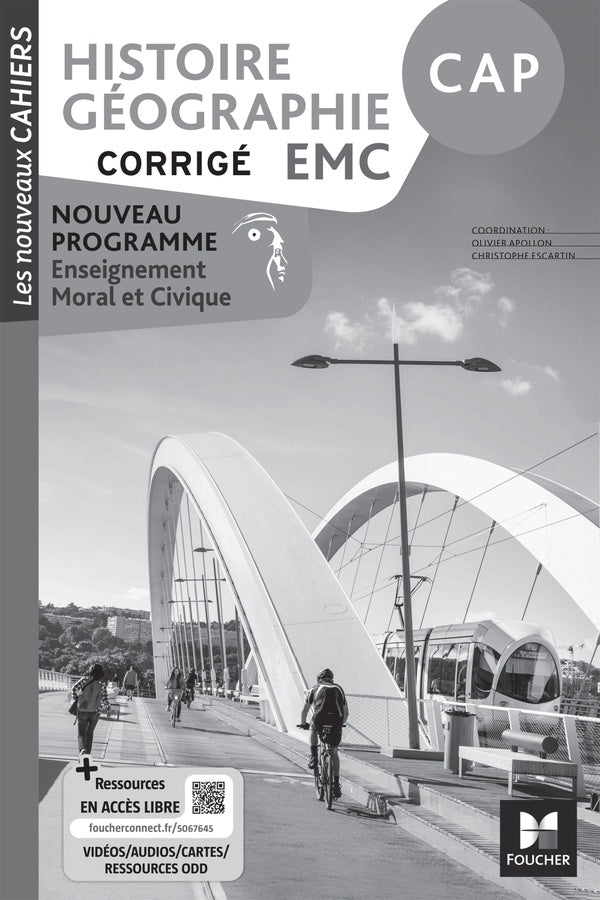 Les nouveaux cahiers : Histoire géographie EMC ; CAP ; Corrigé