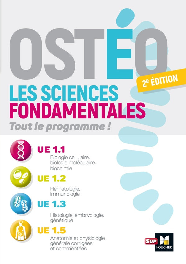 Ostéo ; Les sciences fondamentales ; Tout le programme ! (2e édition)