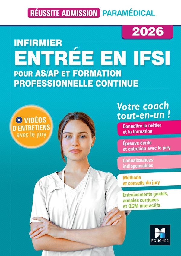 Réussite admission : Infirmier, Entrée en IFSI ; Pour AS/AP et Formation professionnelle continue (édition 2026)