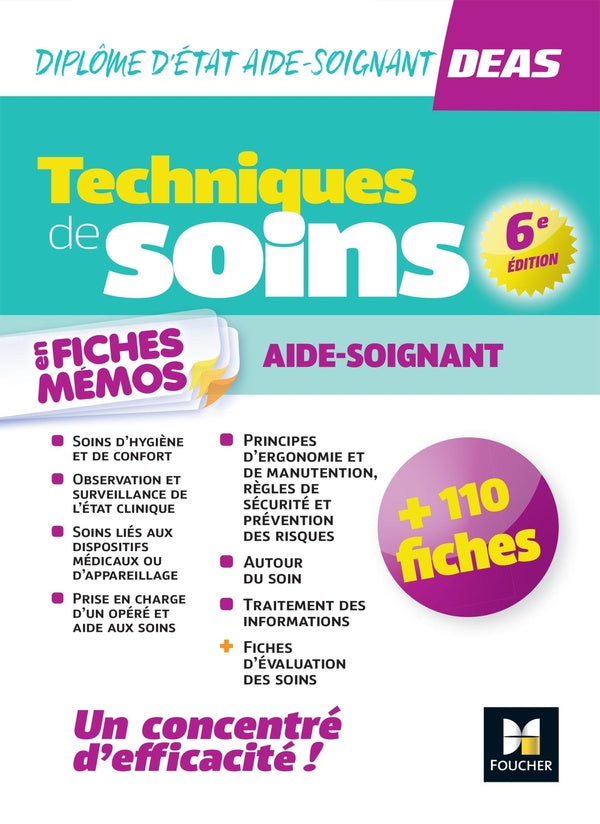 Techniques de soins en fiches mémos ; DEAS Diplôme d'Etat Aide-Soignant (6e édition)
