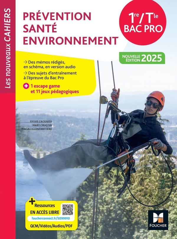 Les nouveaux cahiers : Prévention santé environnement (PSE) ; 1re, Terminale Bac Pro ; Livre élève