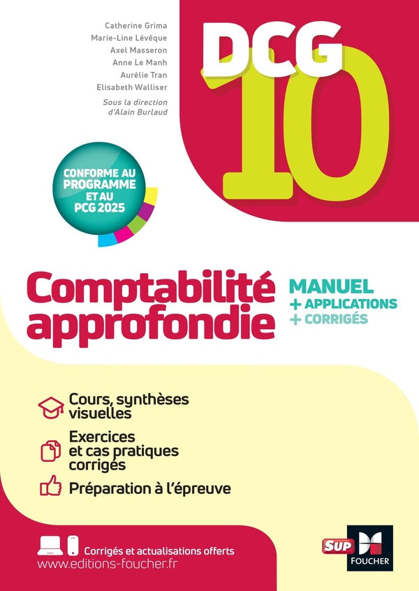 DCG 10 : Comptabilité approfondie ; Manuel + applications + corrigés (13e édition)