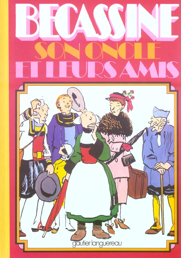 Bécassine, son oncle et leurs amis
